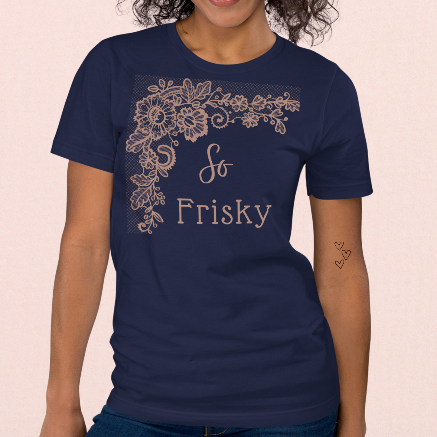 So Frisky T-Shirt