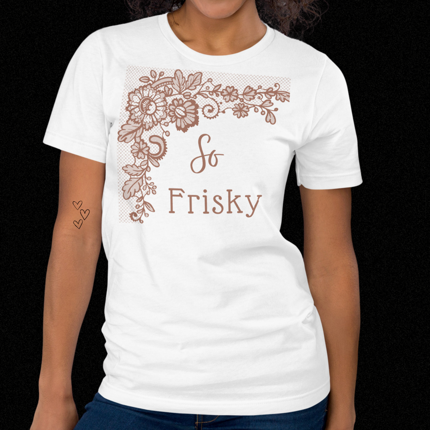 So Frisky T-Shirt