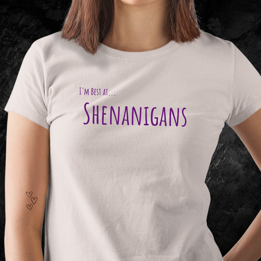 Best at Shenanigans T-Shirt