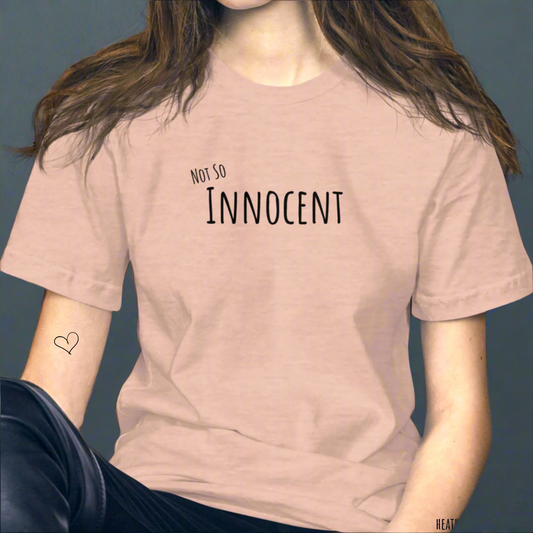 Not so Innocent T-Shirt