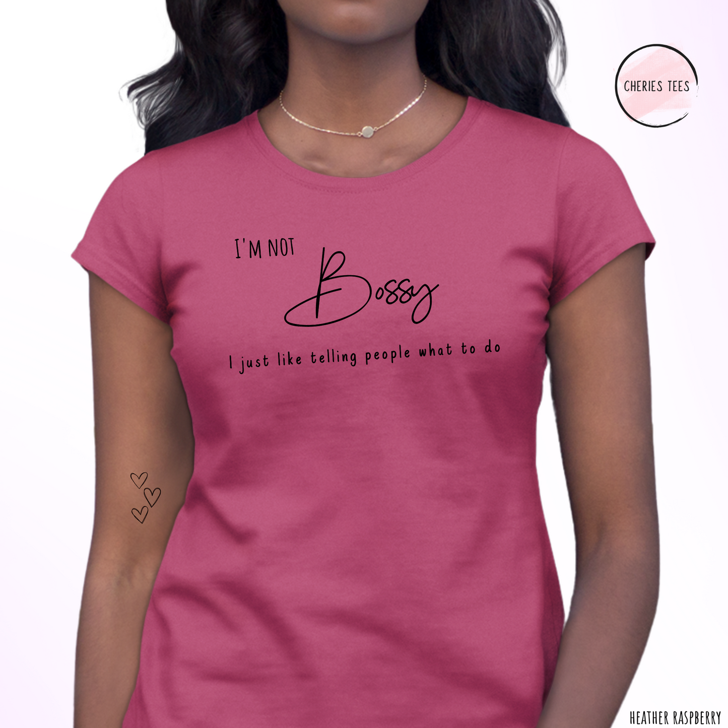 I'm not Bossy, I just like telling people what to do T-Shirt