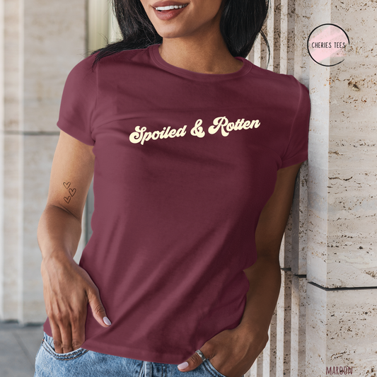 Spoiled & Rotten T-Shirt