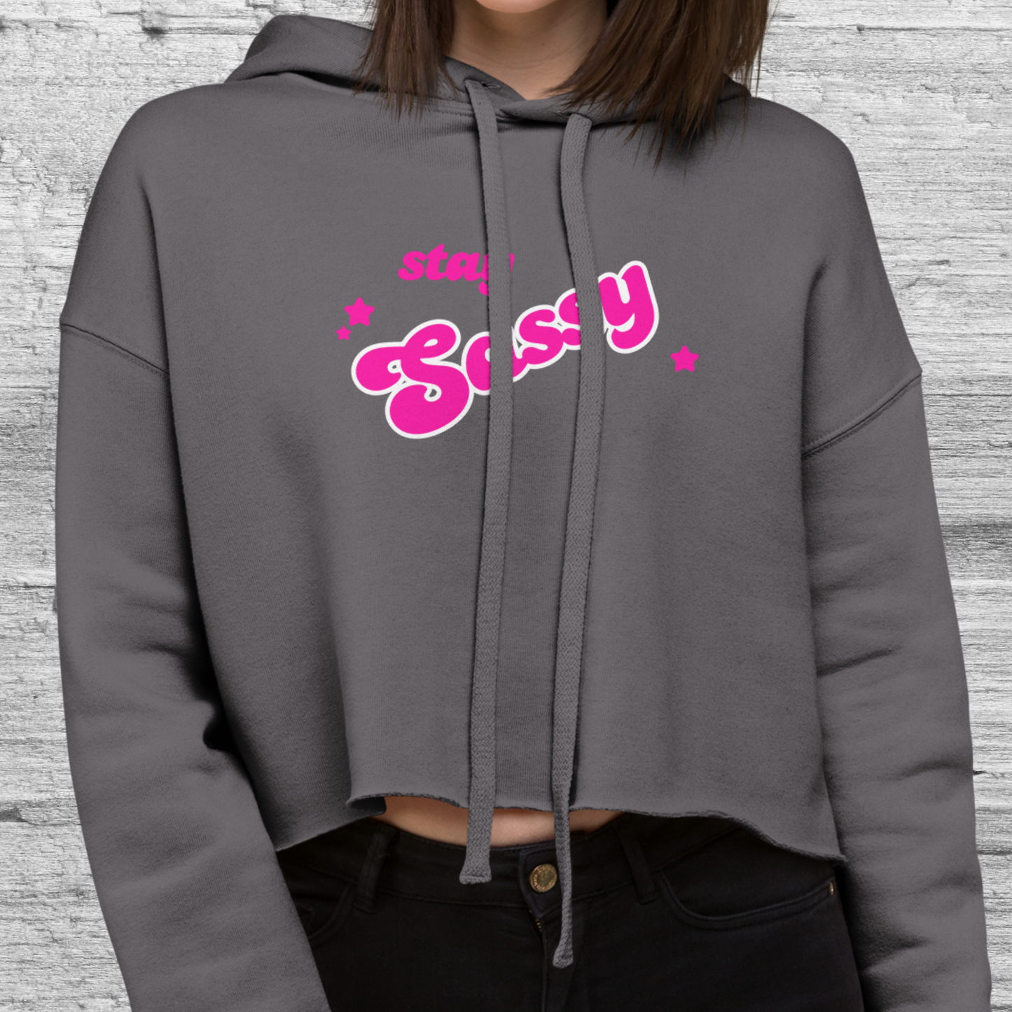 Stay Sassy Crop Hoodie